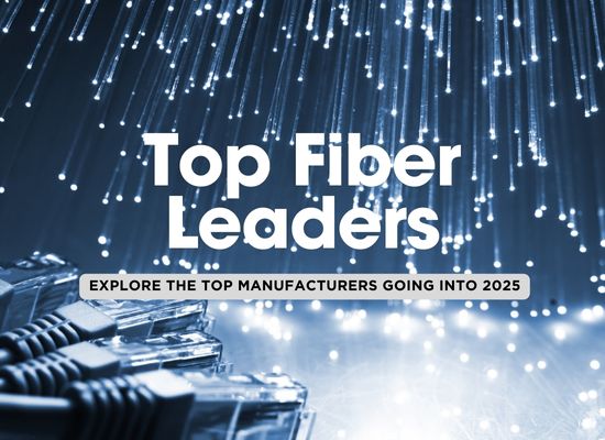 10 leading Fiber Optic Suppliers going into 2025