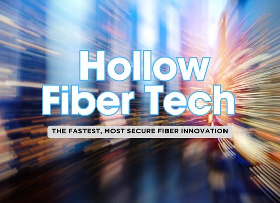 10 Mind-Blowing Facts About Hollow-Core Fiber for Ultrafast Data Transmission