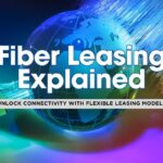 7 Dark Fiber Leasing Models for Enterprise Scalability